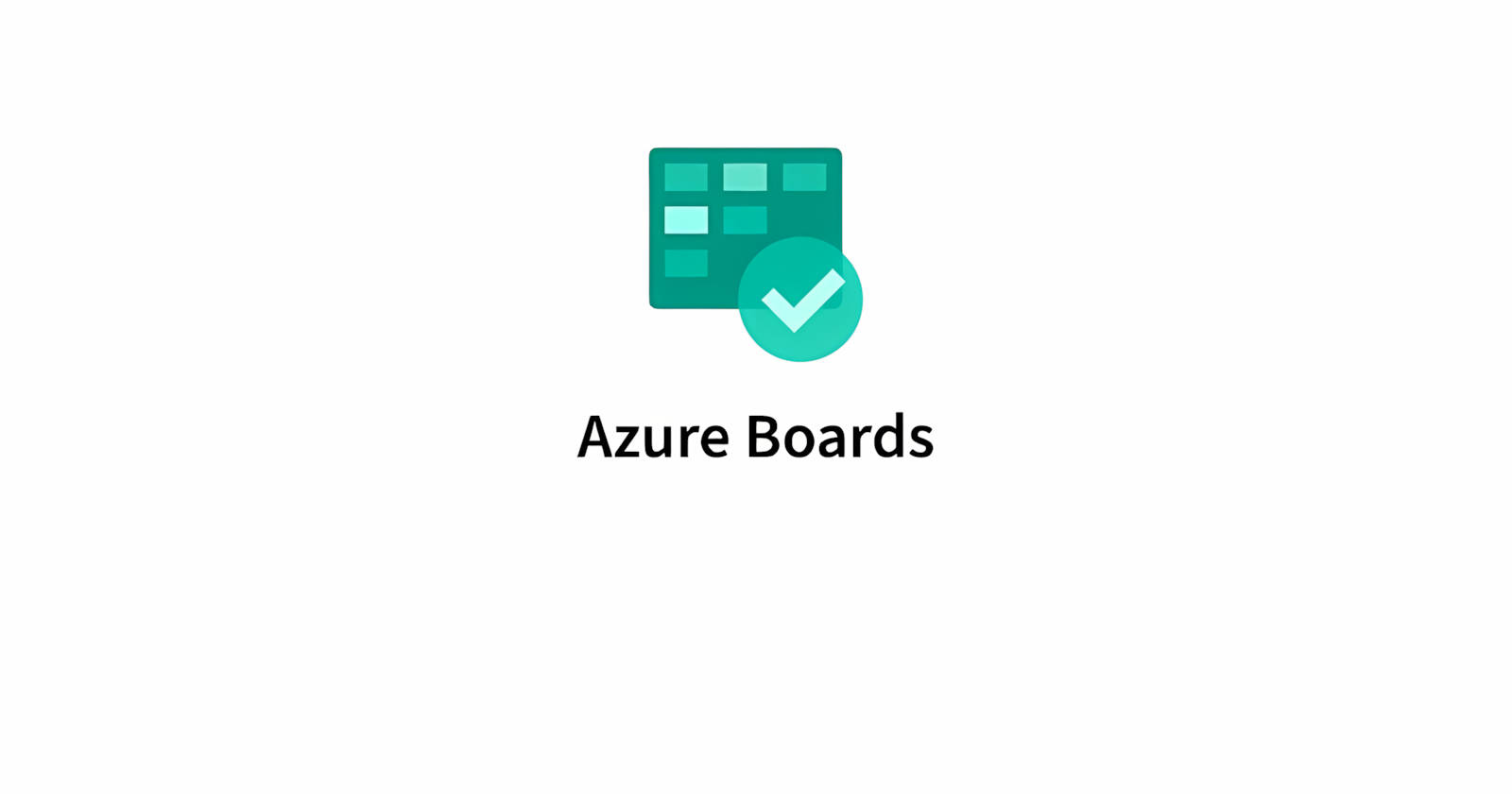 How to Use Azure Boards for Effective Agile Project Management