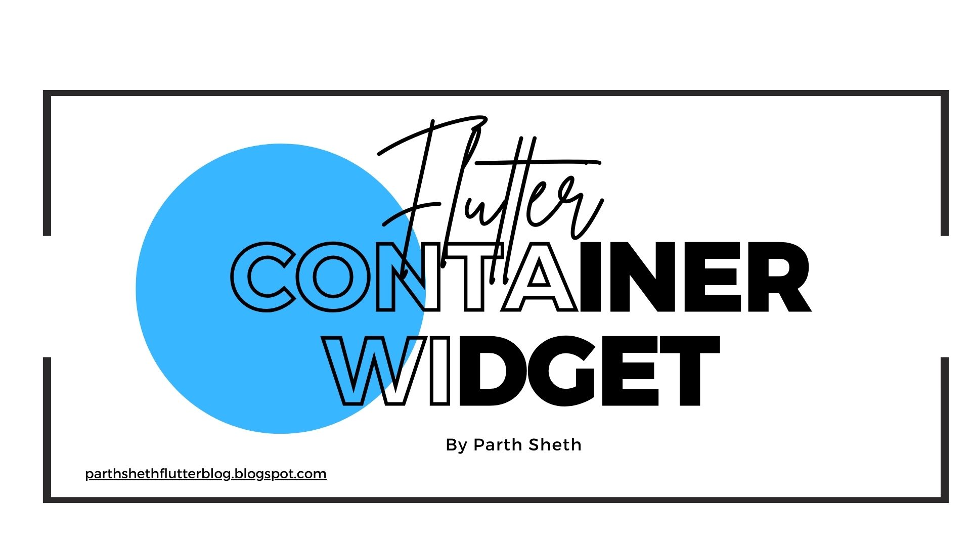 Understanding the Flutter Container Widget