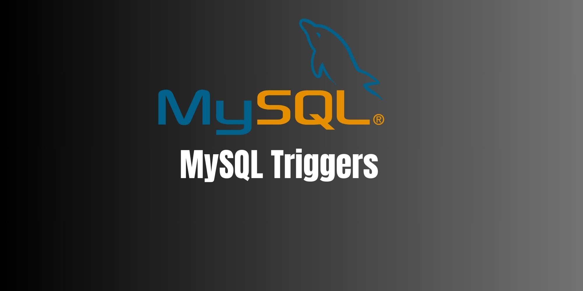 Understanding MySQL Triggers: Syntax and Usage Examples