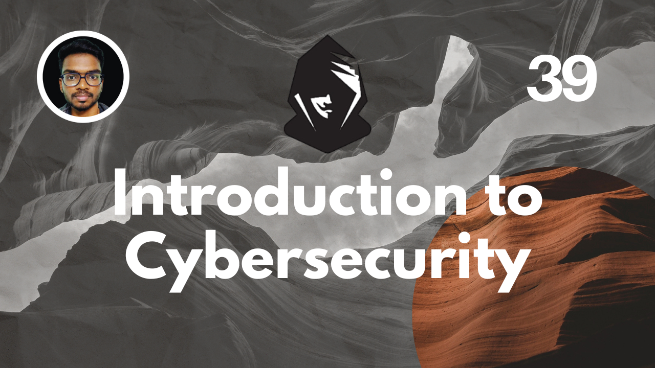 Introduction to Cybersecurity