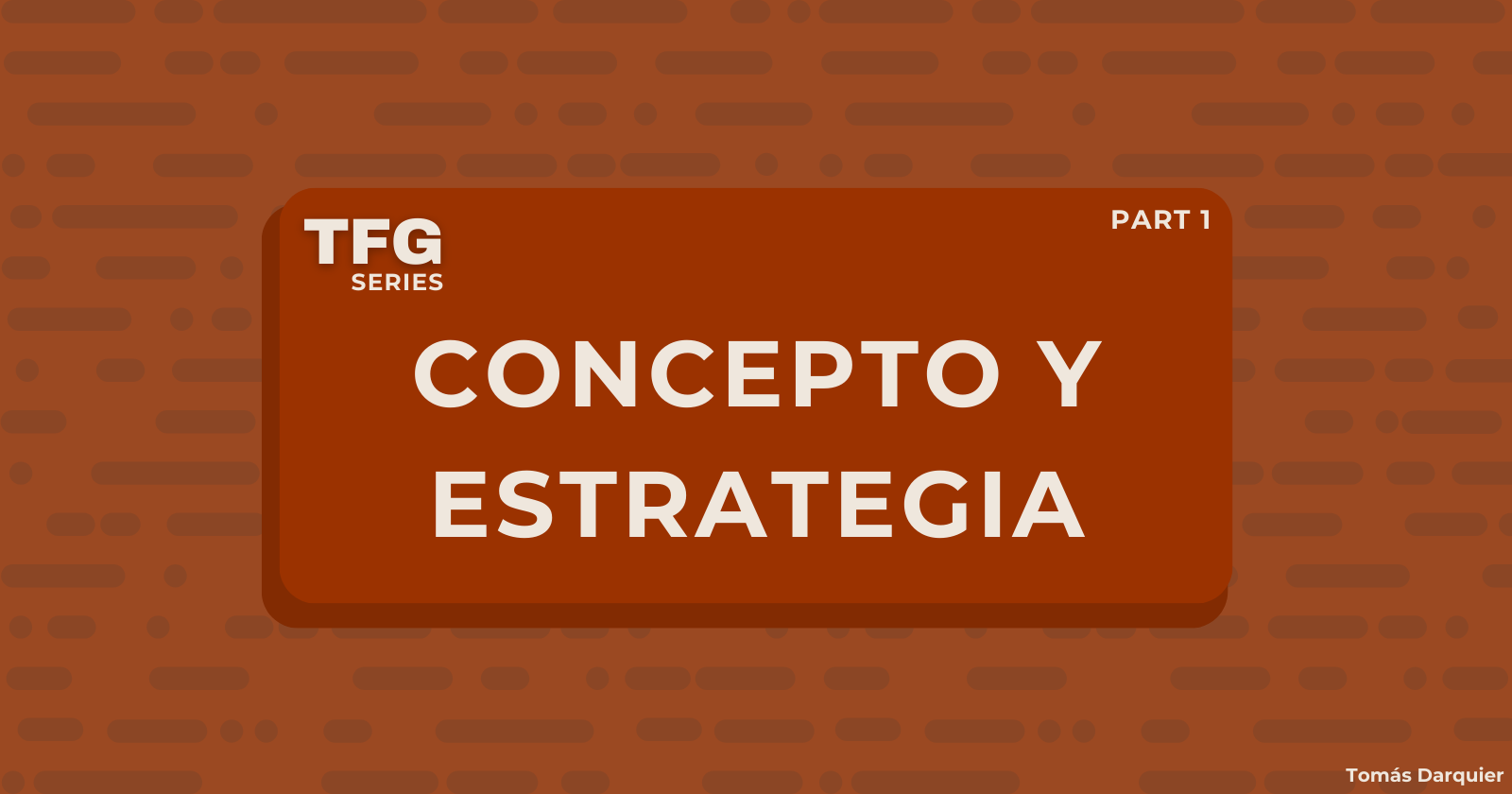 Mi TFG: Concepto y Estrategia de Implementación