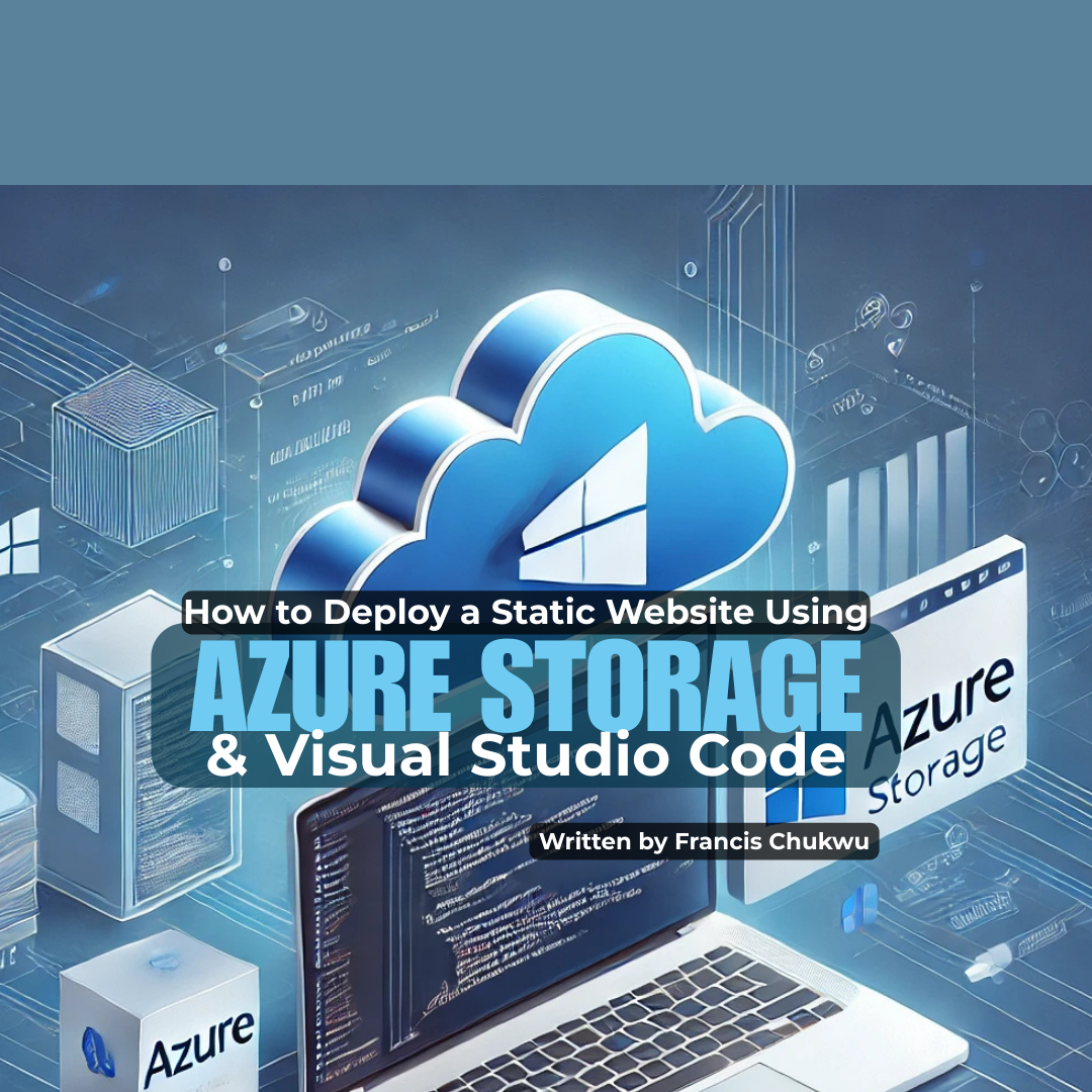 How to Deploy a Static Website Using Azure Storage and Visual Studio Code