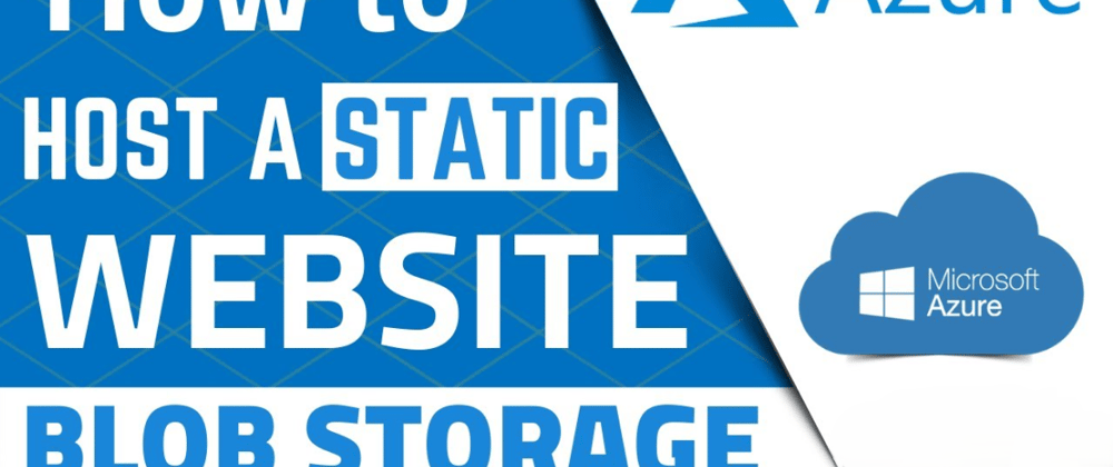 How To Host a Static Website in Azure Blob Storage