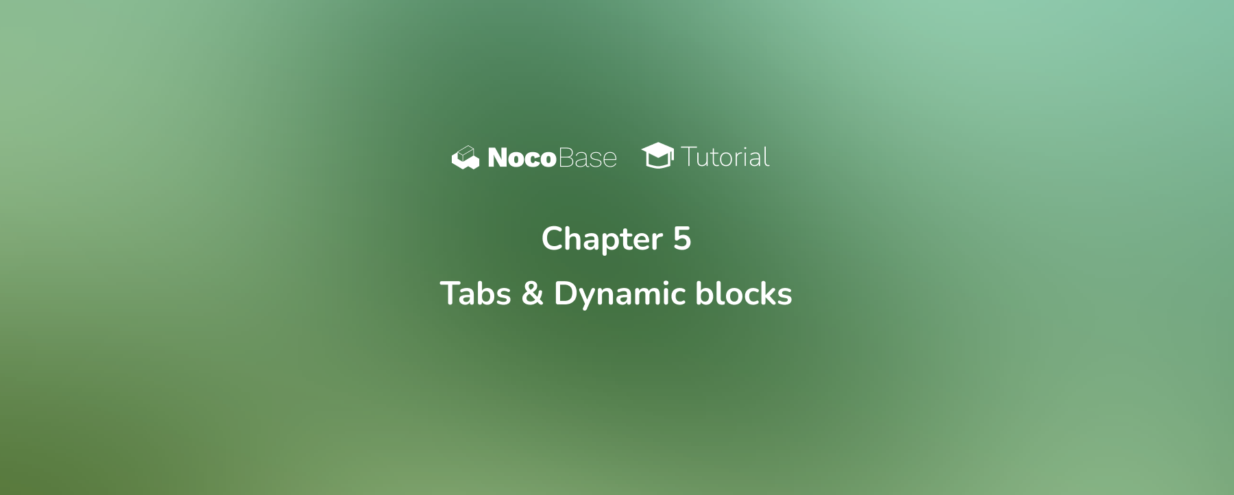 [Tutorial] Chapter 5: Tabs & Dynamic blocks