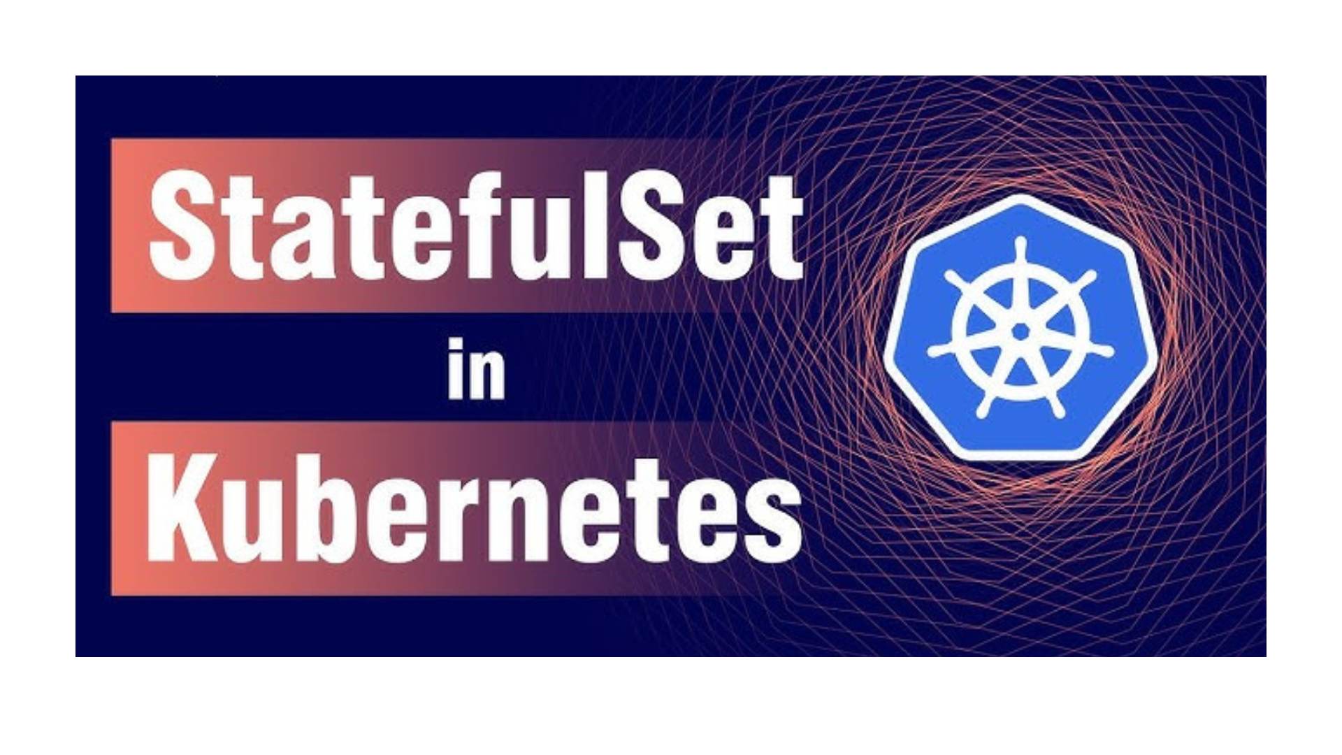 A Beginner's Guide to StatefulSets: Ensuring Data Persistence in Kubernetes