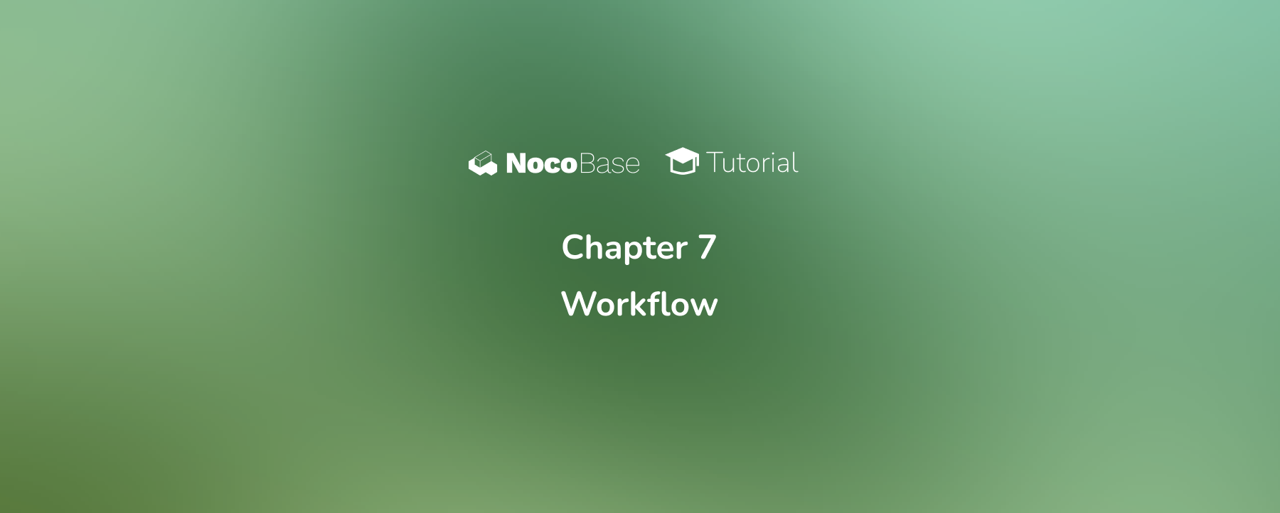 [Tutorial] Chapter 7: Workflow