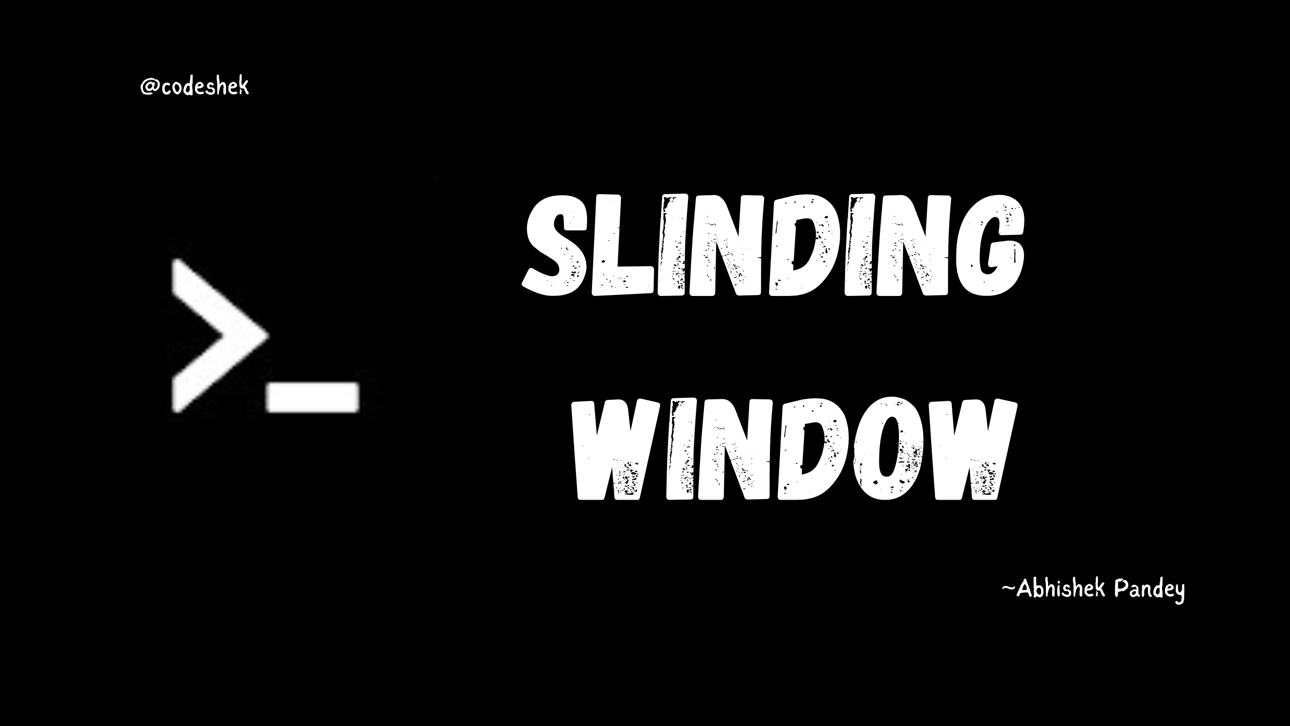 Sliding Window Template and Important Pattern Problems