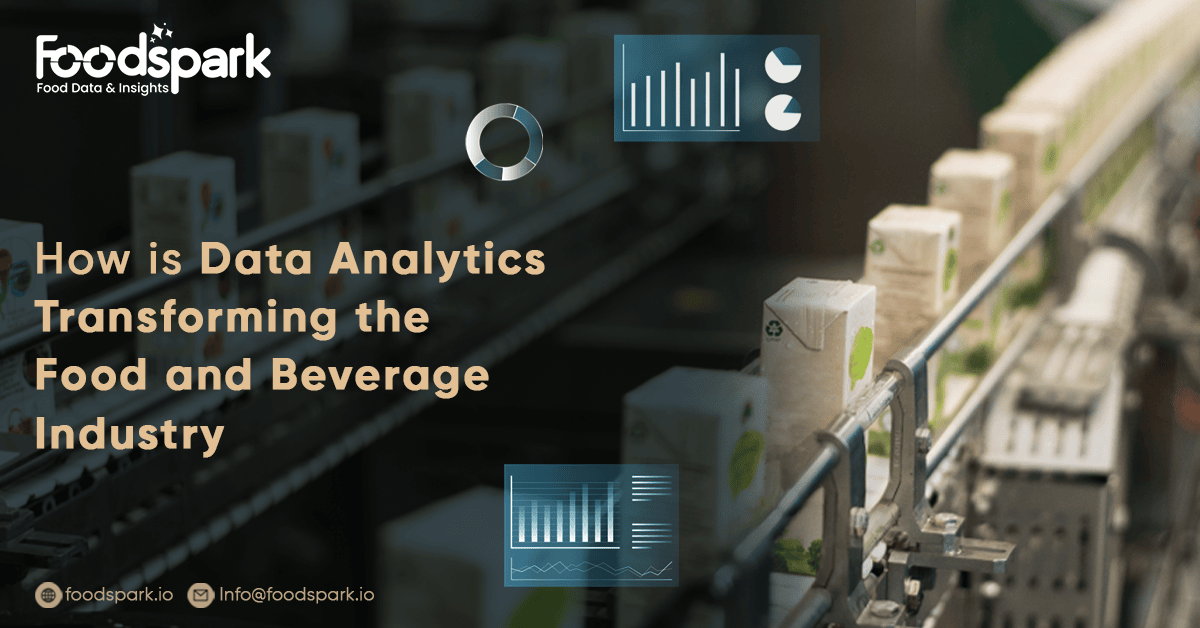How is Data Analytics Transforming the Food and Beverage Industry?