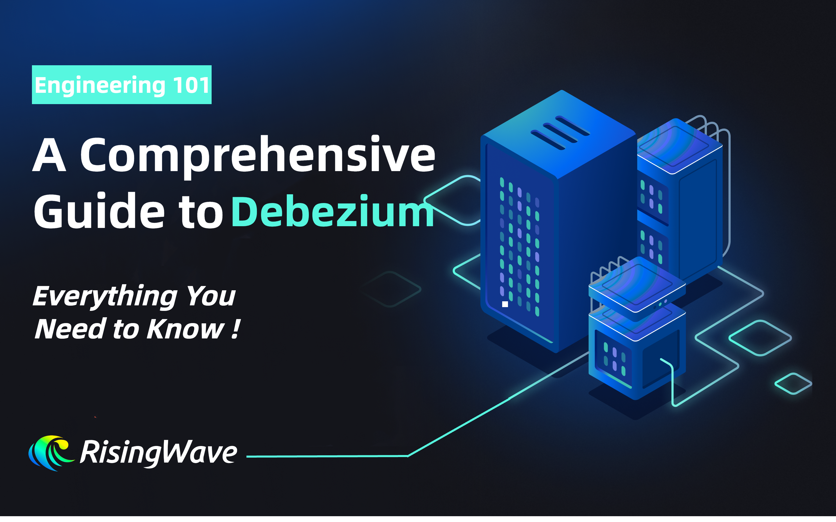 What Is Debezium: The Ultimate Guide 101