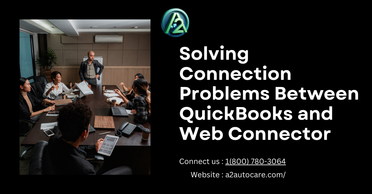 Solving Connection Problems Between QuickBooks and Web Connector