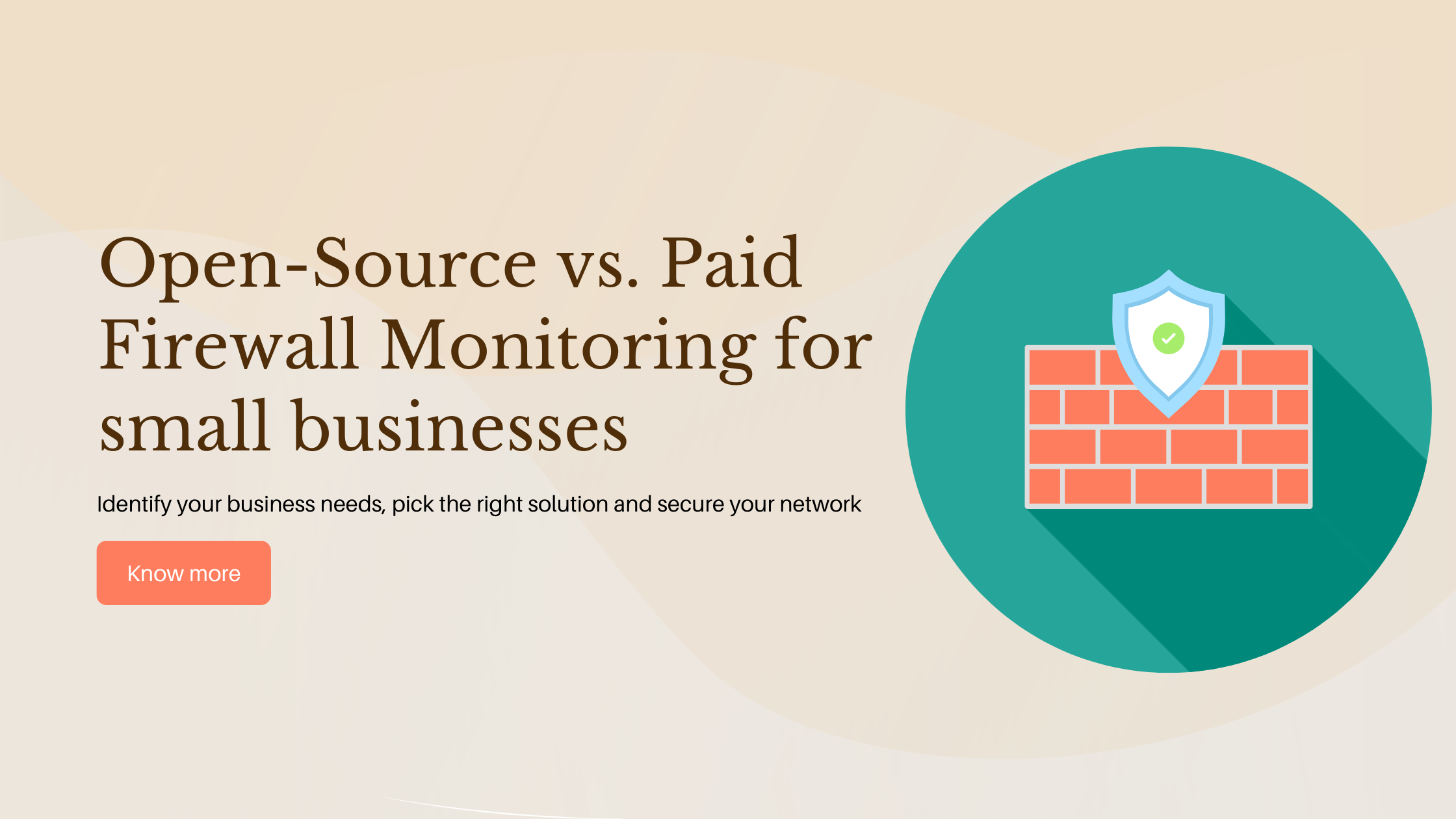 Open-Source vs. Paid Firewall Monitoring solutions for small businesses