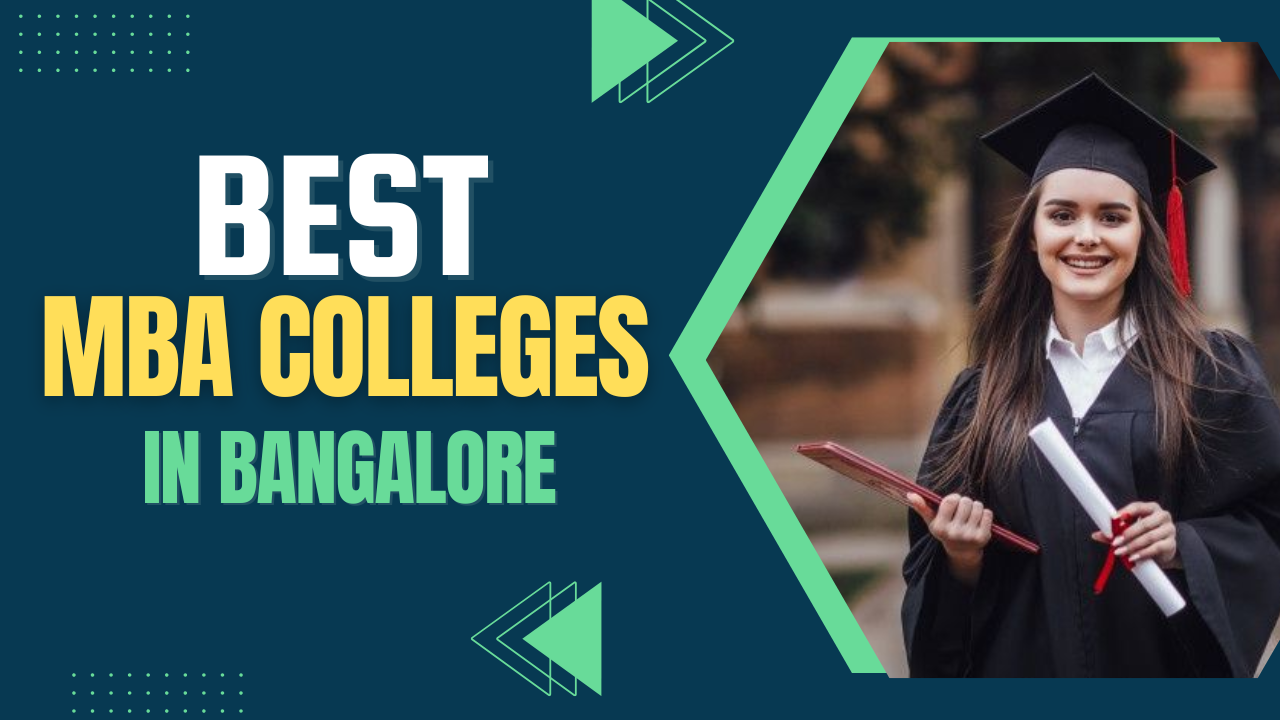Best MBA Colleges in Bangalore: