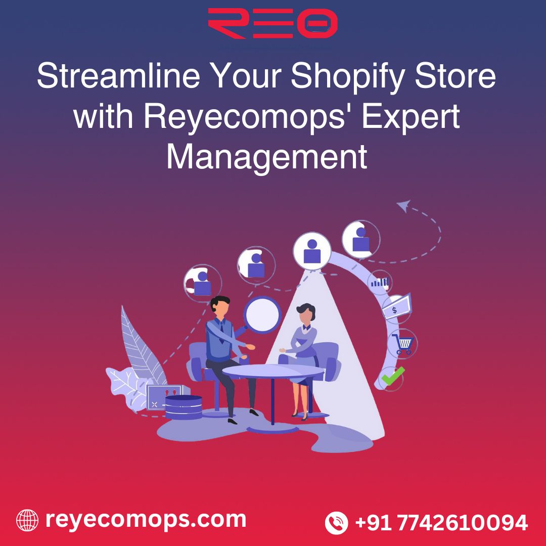 Boost Your Shopify Store with Expert Help from Reyecomops