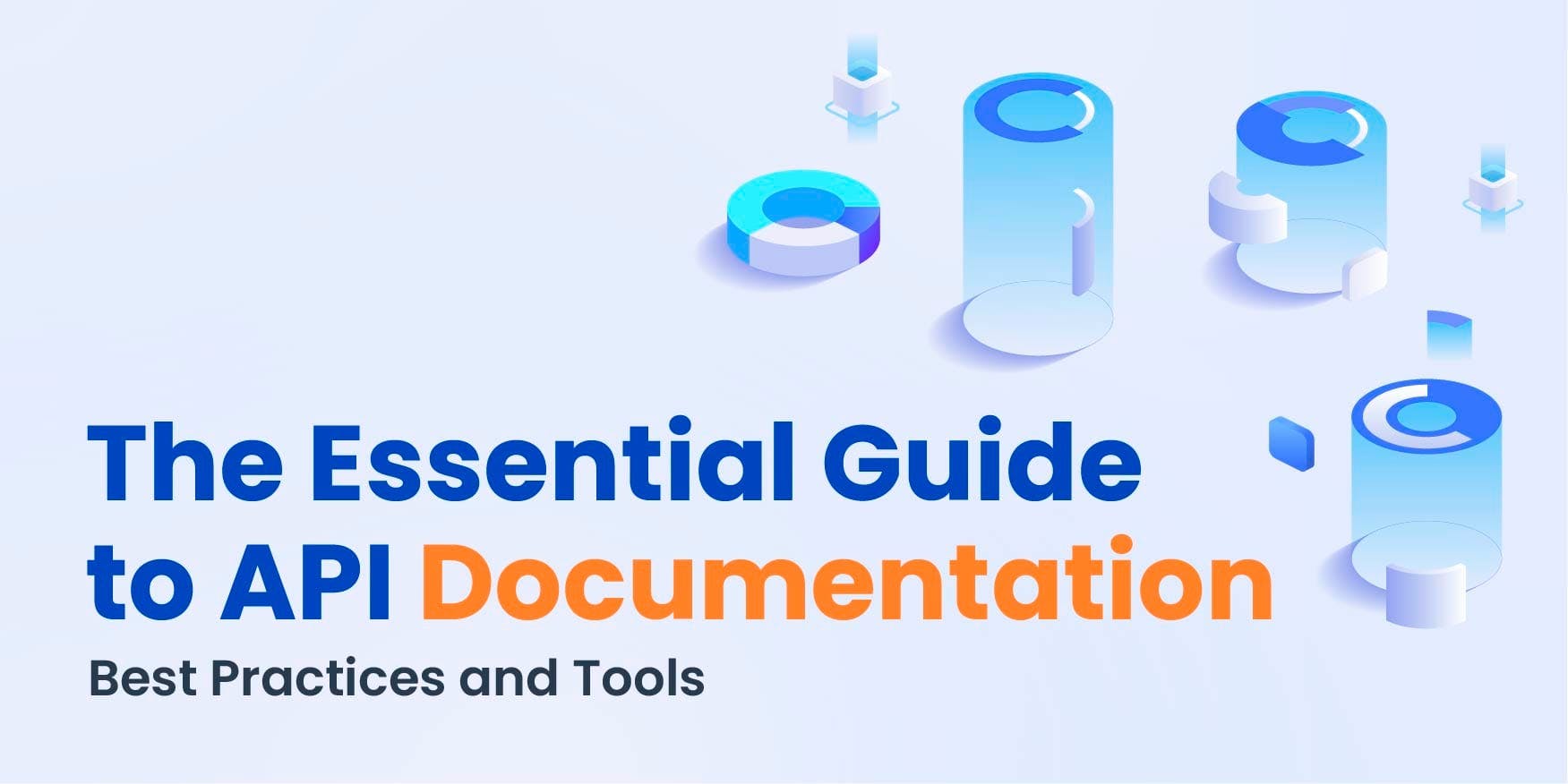 The Essential Guide to API Documentation: Best Practices and Tools