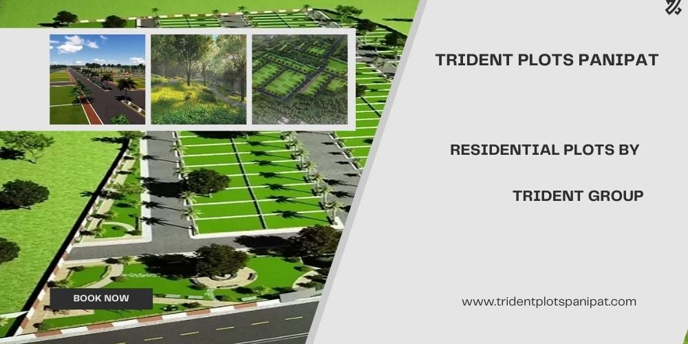 Trident Panipat Plots - Upcoming Plots In Haryana
