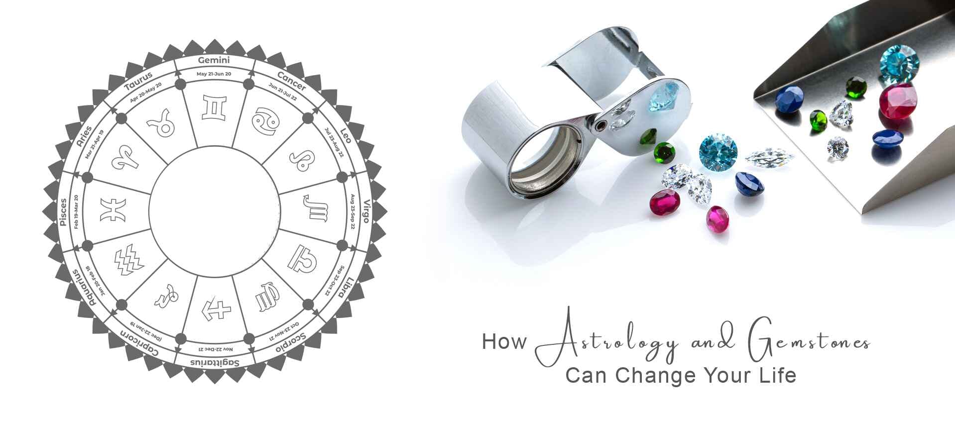 How Astrology And Gemstones Can Change Your Life?