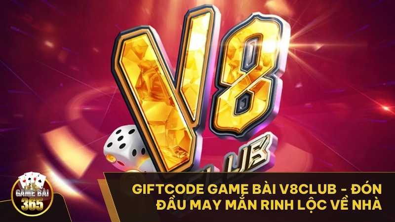Nhận giftcode V8Club để khám phá thế giới game bài thú vị