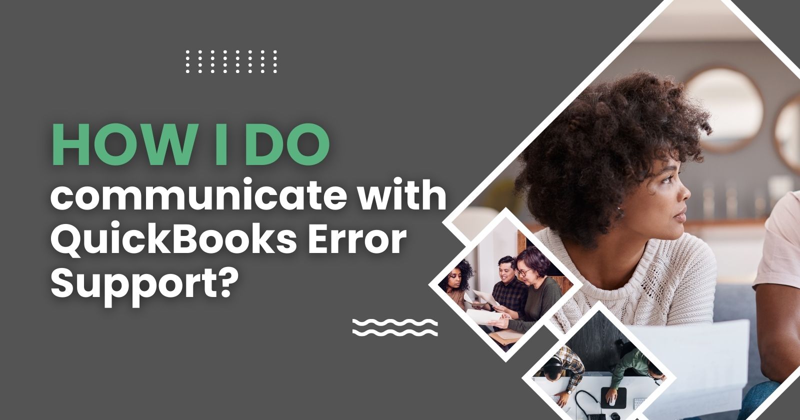 How do I communicate with QuickBooks Error Support?