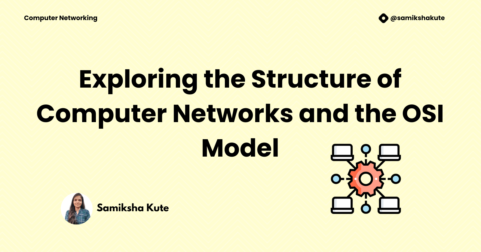 Exploring the Structure of Computer Networks and the OSI Model