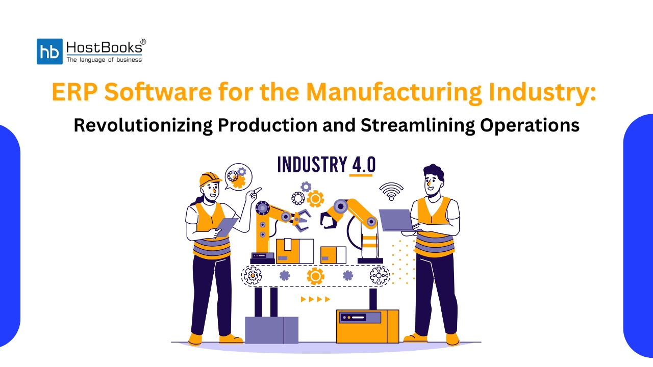 ERP for the Manufacturing Industry: Revolutionizing Production and Streamlining Operations