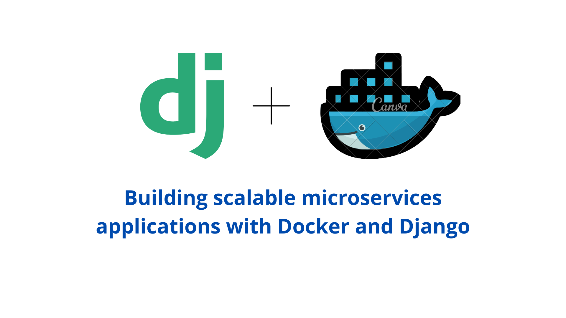 Building scalable microservices applications with Docker and Django