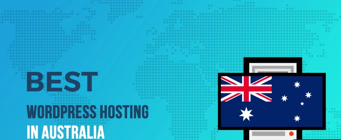 The Ultimate Guide to WordPress Hosting in Australia: What You Need to Know