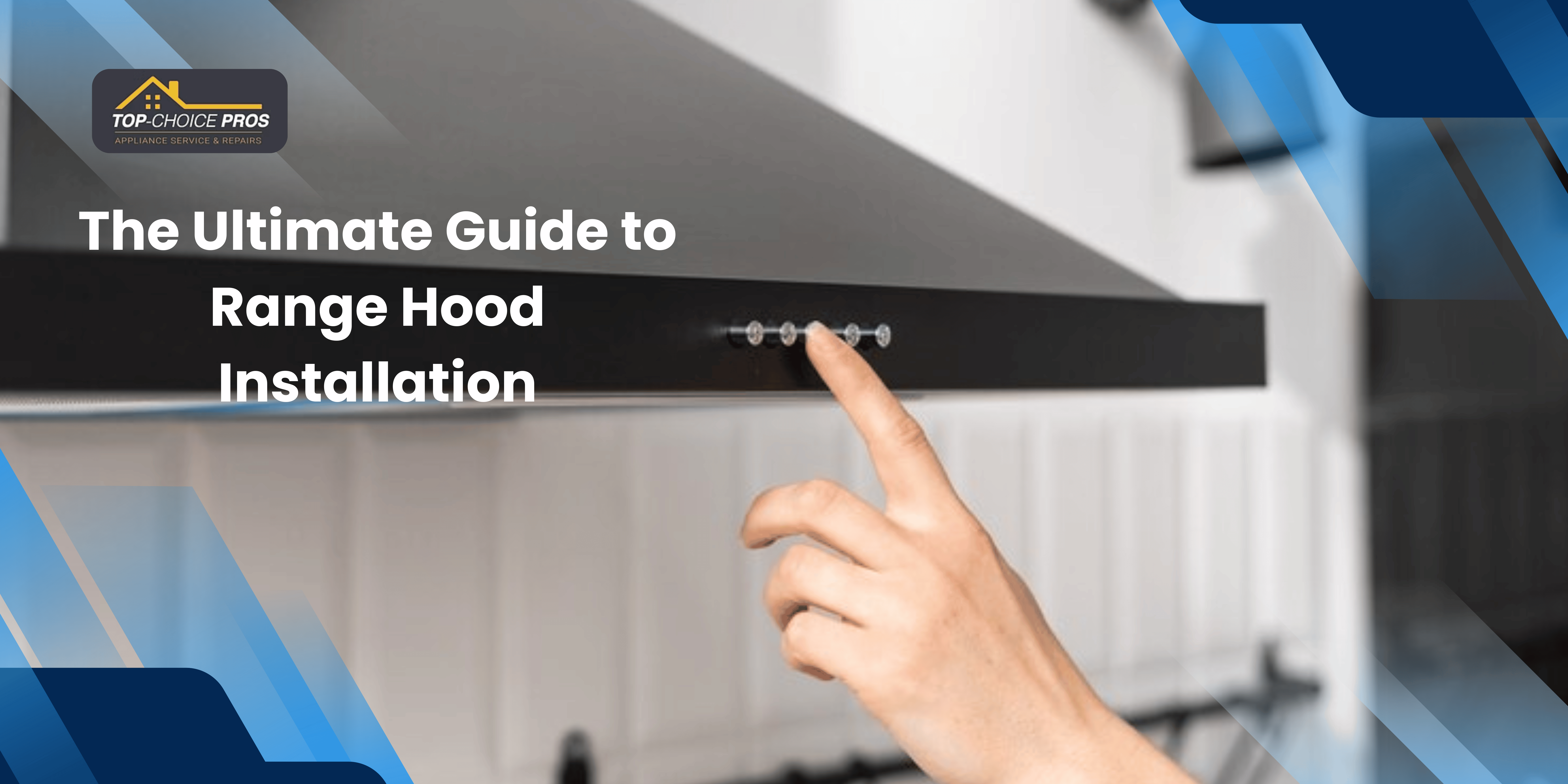 Efficient Range Hood Installation: A Complete Guide