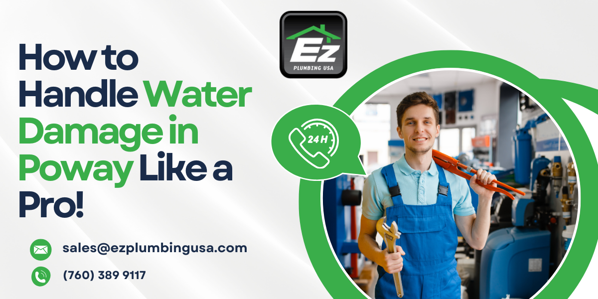 How to Handle Water Damage in Poway Like a Pro!
