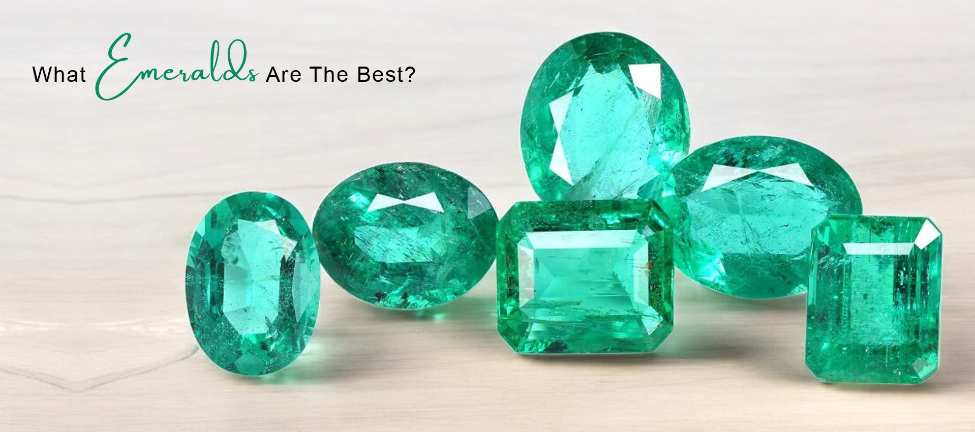 What Emeralds Are The Best?