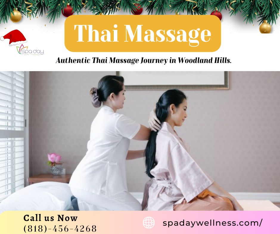 Unlock Your Body’s Potential with Thai Massage at Spa Day Wellness