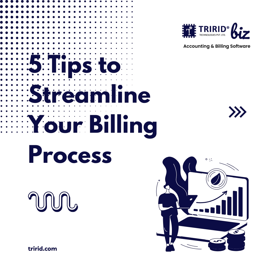 5 Tips to Streamline Your Billing Process