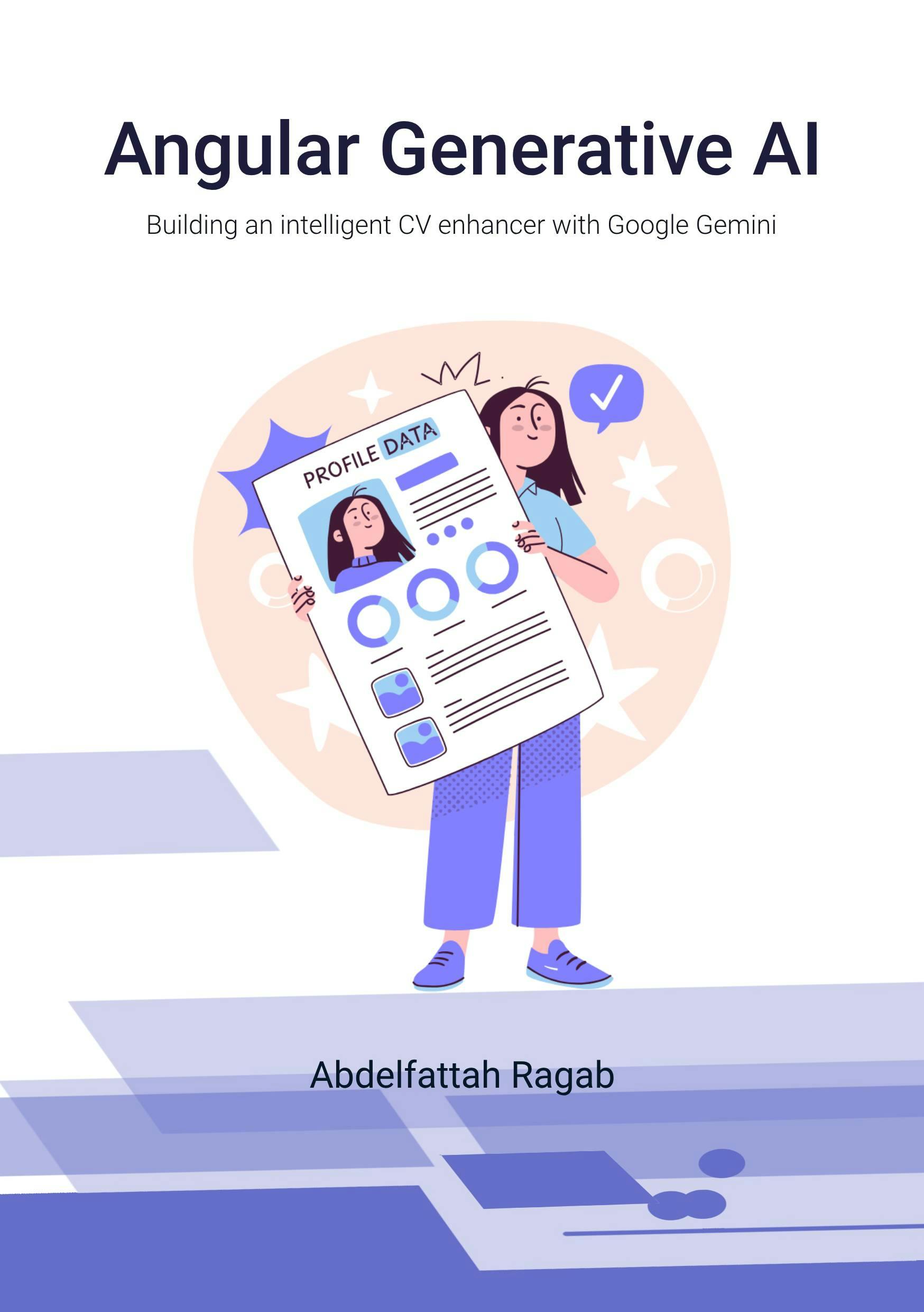 Angular Generative AI: Building an intelligent CV enhancer with Google Gemini by Abdelfattah Ragab