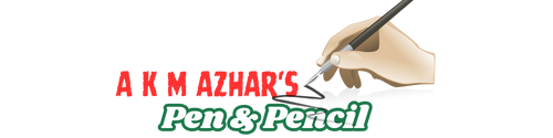 A K M Azhar's Pen & Pencil