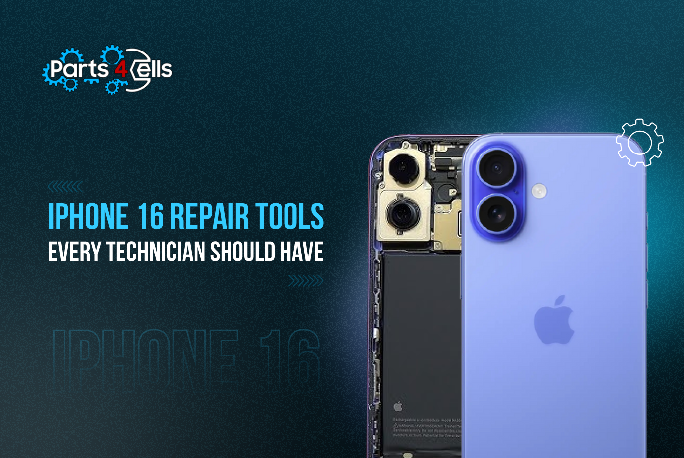 Top iPhone 16 Repair Tools Every Technician Should Have