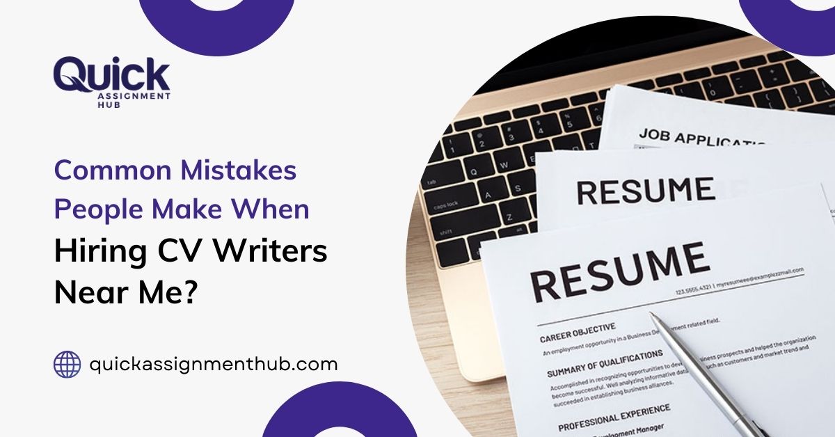 What Are the Common Mistakes People Make When Hiring CV Writers Near Me?