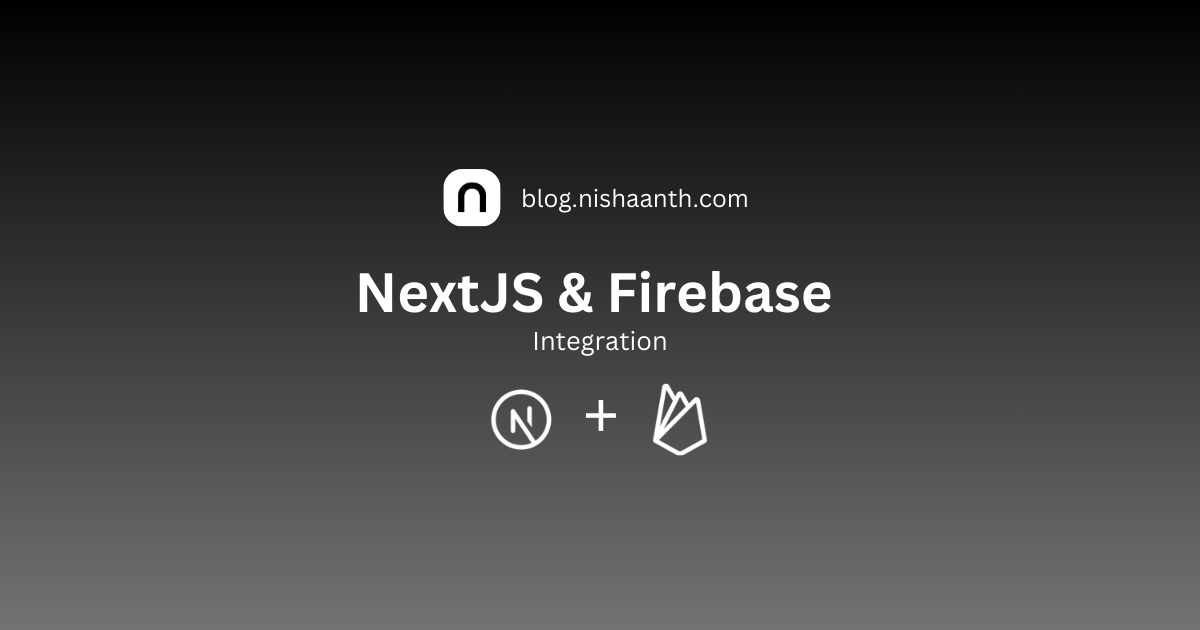 Integrating NextJS with Firebase