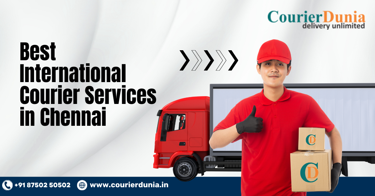 Best International Courier Services in Chennai | Fast & Affordable