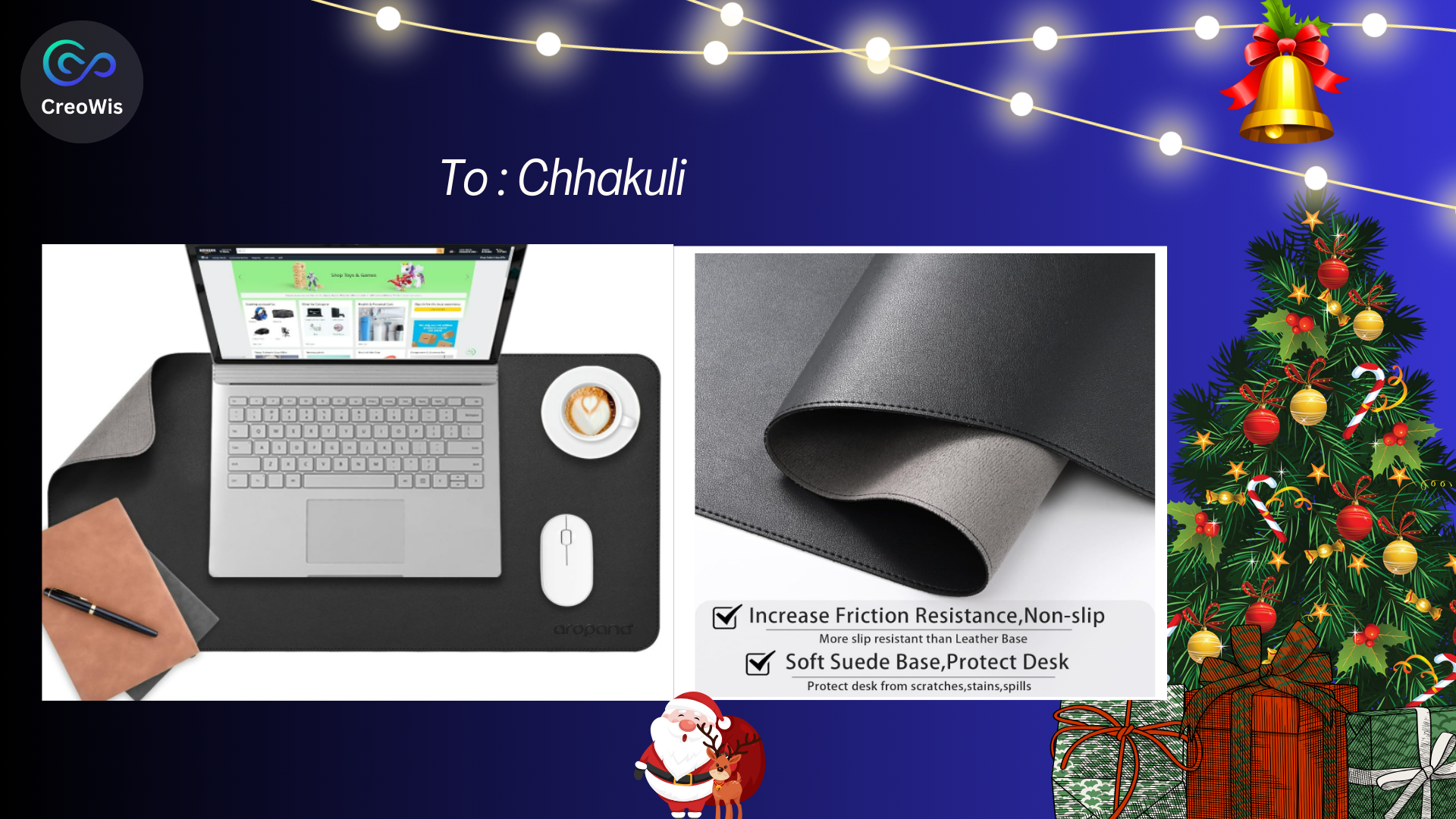 A festive holiday-themed image featuring a desk setup with a laptop, mouse, and coffee cup on a large black desk pad. The desk pad is showcased for its durability and non-slip, protective suede base. On the right is a decorated Christmas tree and gifts, with decorative lights and a small Santa image. The greeting "To: Chhakuli" is written on the image.