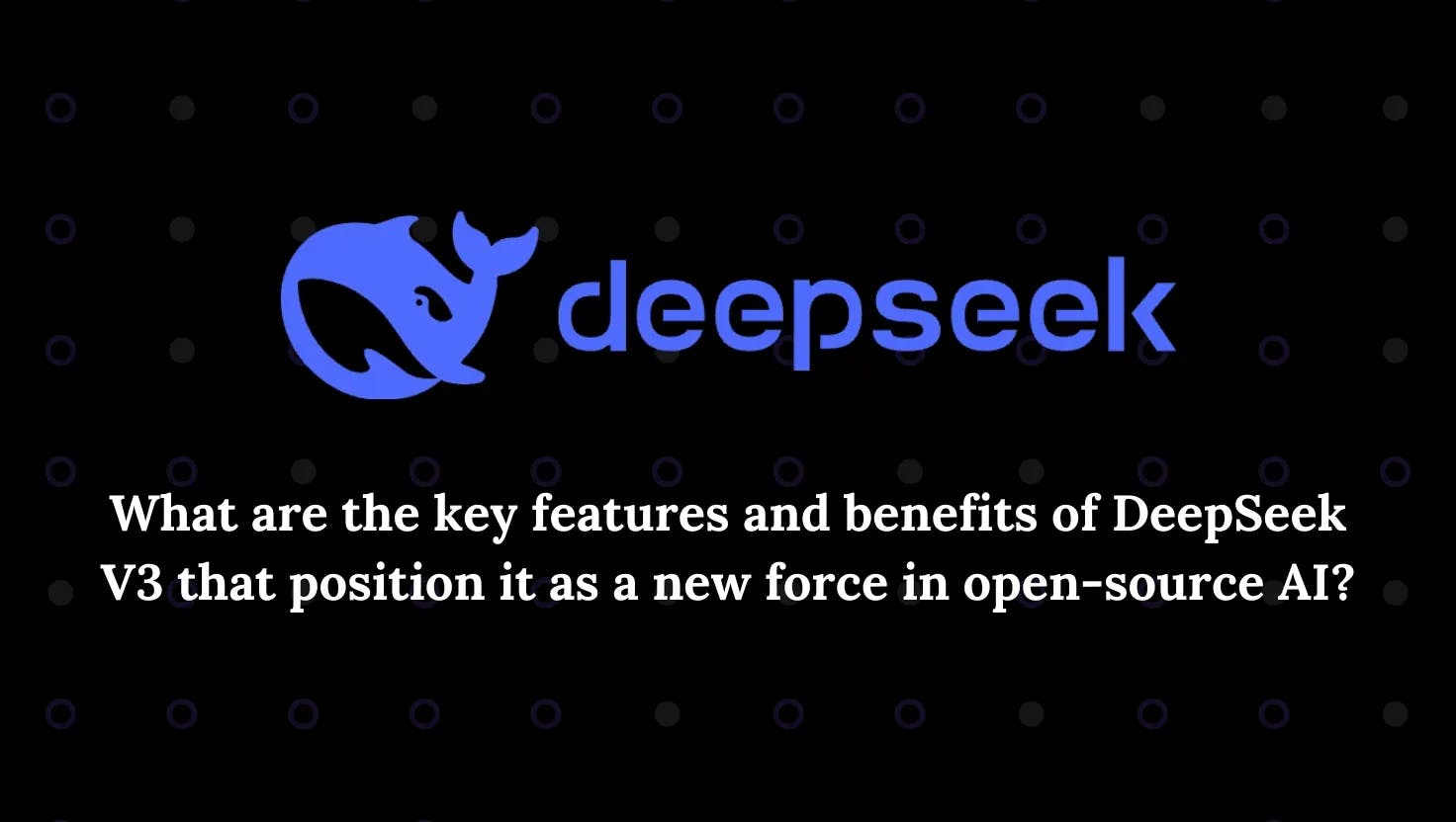 DeepSeek V3: A New Force in Open-Source AI