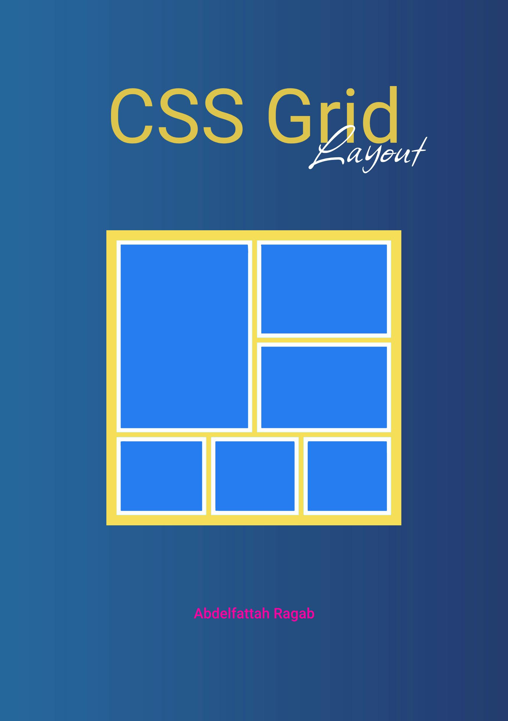 CSS Grid Layout by Abdelfattah Ragab