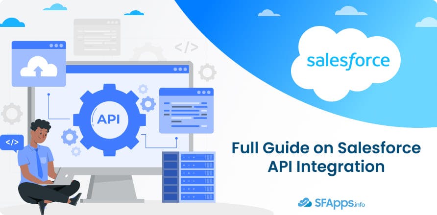 Full Guide on Salesforce API Integration