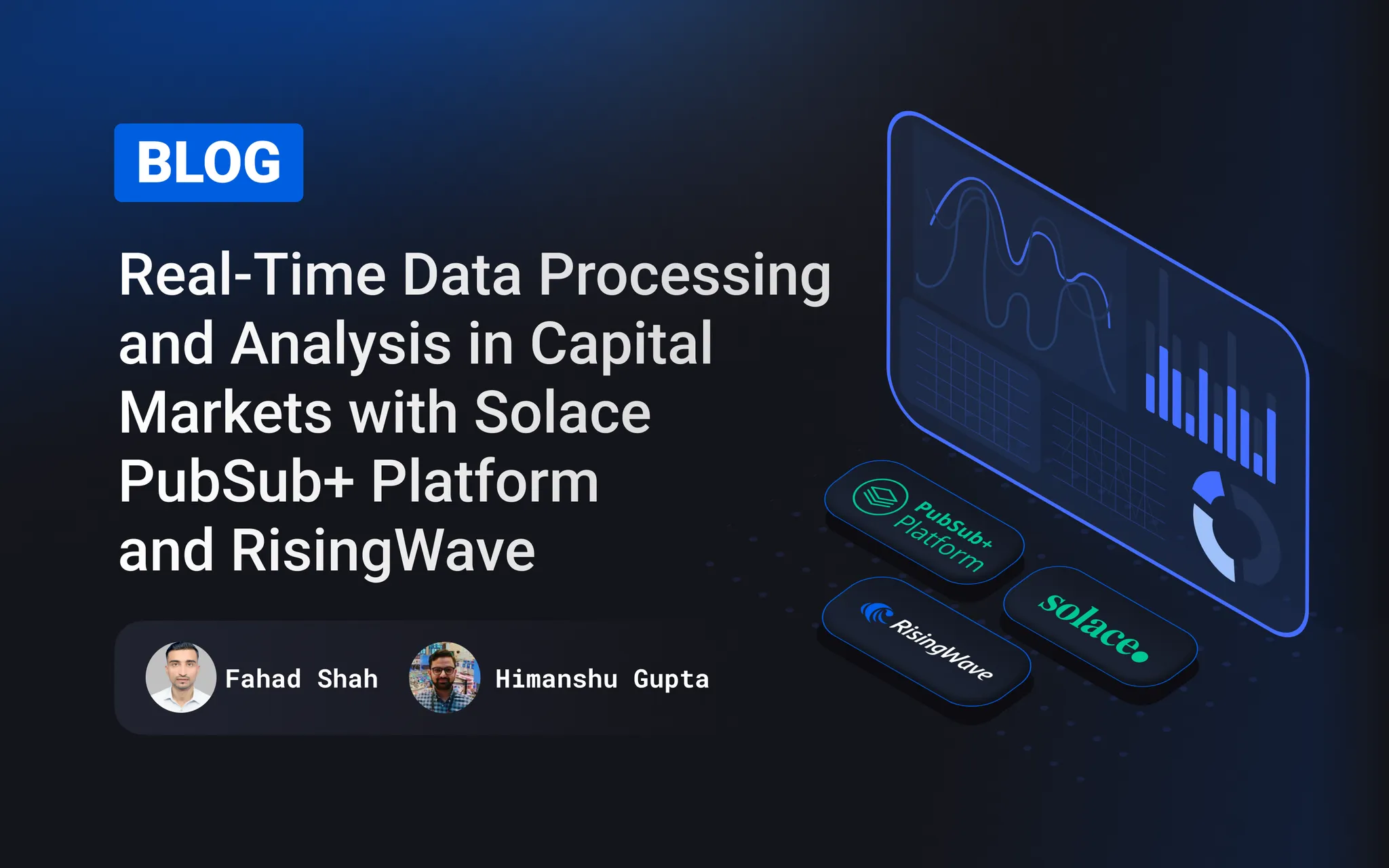 Real-Time Data Processing and Analysis in Capital Markets with Solace PubSub+ Platform and RisingWave