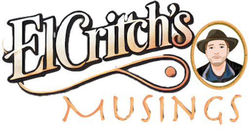 ElCritch's Musings