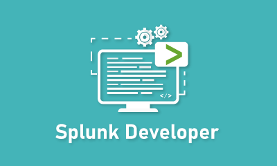 SPLUNK DEVELOPER: Skills and Job Responsibilities