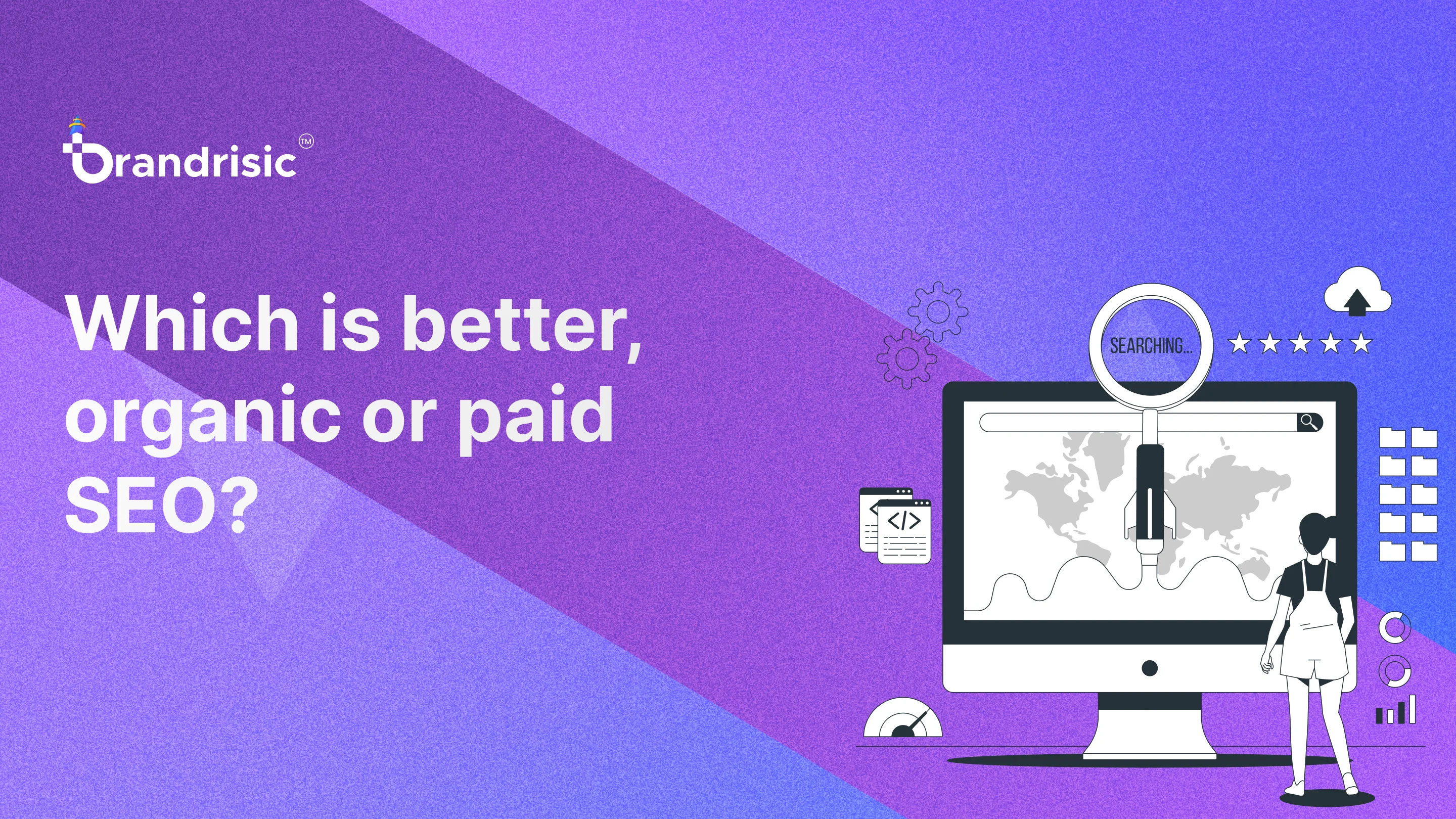 Which is Better, Organic or Paid SEO? 
A Comprehensive Analysis for 2025