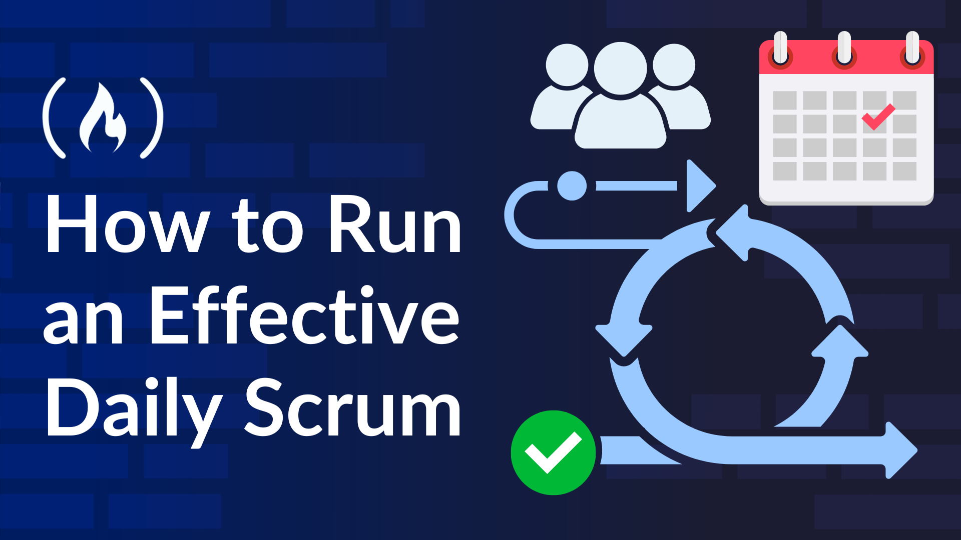 How to Run an Effective Daily Scrum – Tips for Team Members and Managers