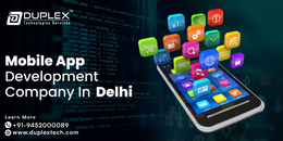 Pioneering Mobile App Development Company Delhi For All Industries