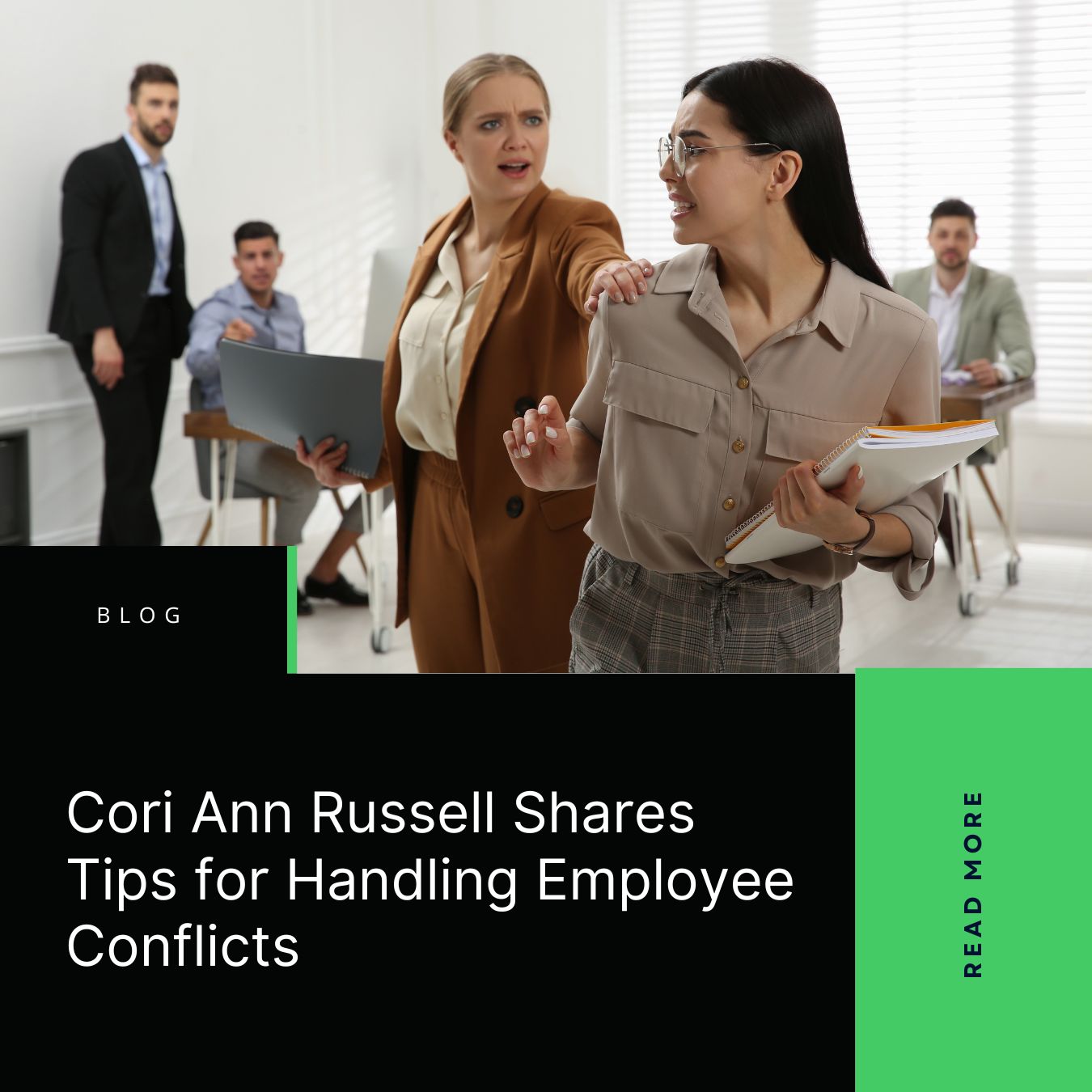 Cori Ann Russell Shares Tips for Handling Employee Conflicts