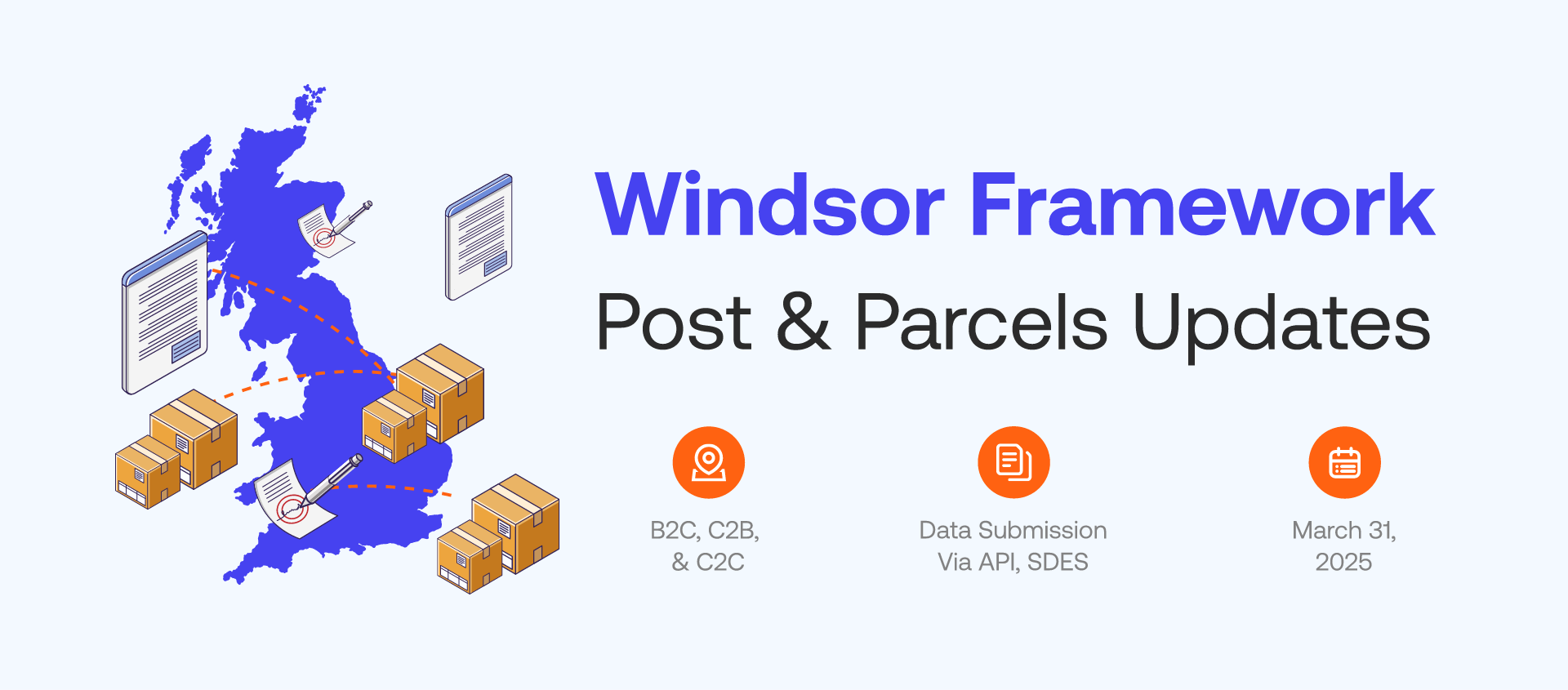 Windsor Framework: Parcel Updates for 2025