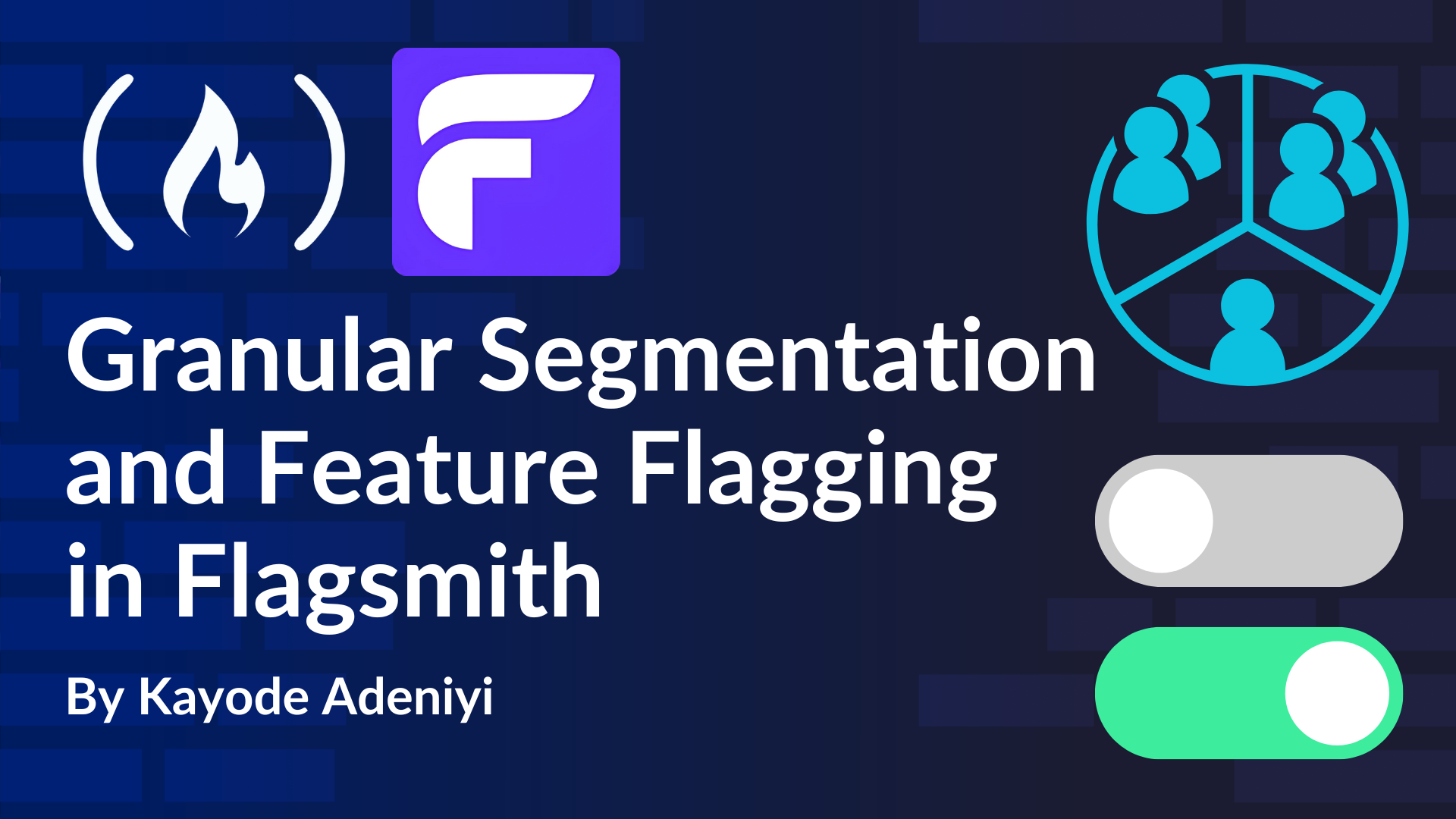 How to Use Granular Segmentation with Feature Flags